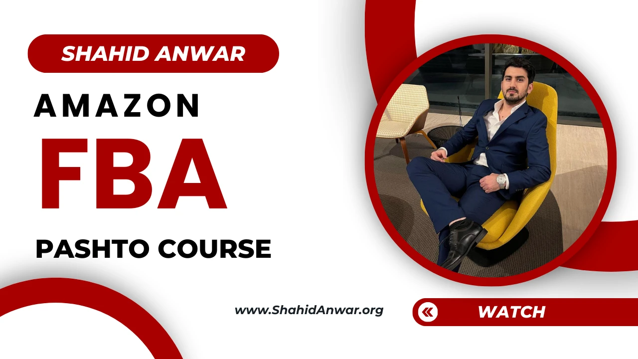 Shahid Anwar Amazon FBA Pashto Course