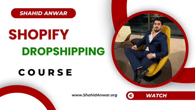 Shahid Anwar Shopify Dropshipping Course